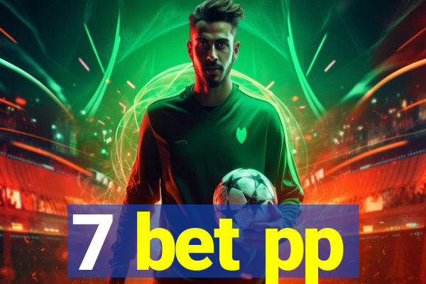 7 bet pp